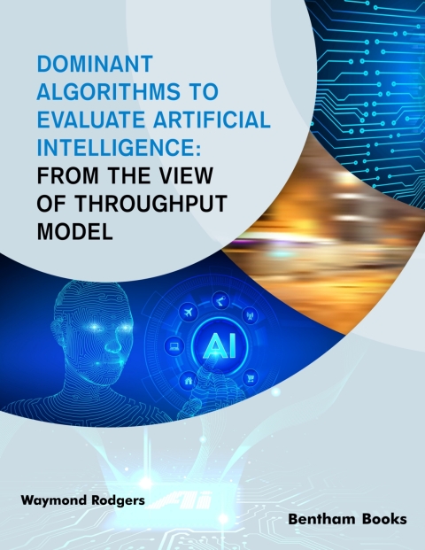 Cover image for book Dominant Algorithms to Evaluate Artificial Intelligence:
From the View of Throughput Model
