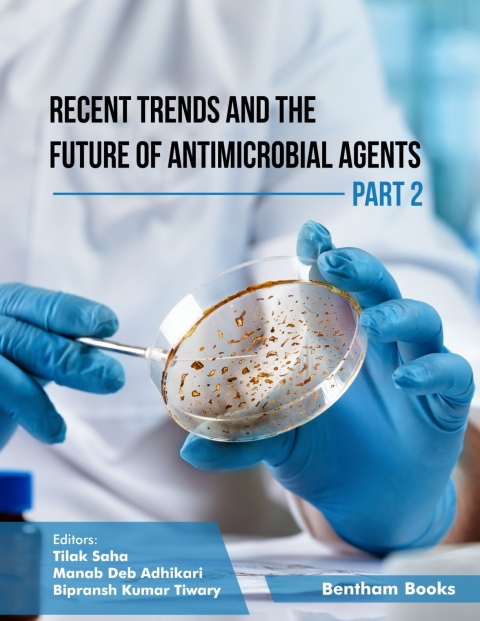 Cover image for book Recent Trends and The Future of Antimicrobial Agents - Part 2