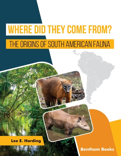 Cover image for book Where Did They Come From? The Origins of South American Fauna