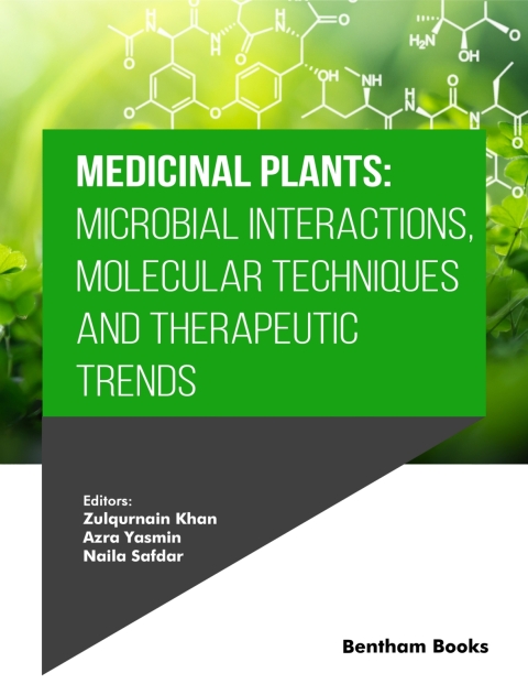 Cover image for book Medicinal Plants: Microbial Interactions, Molecular Techniques and Therapeutic Trends