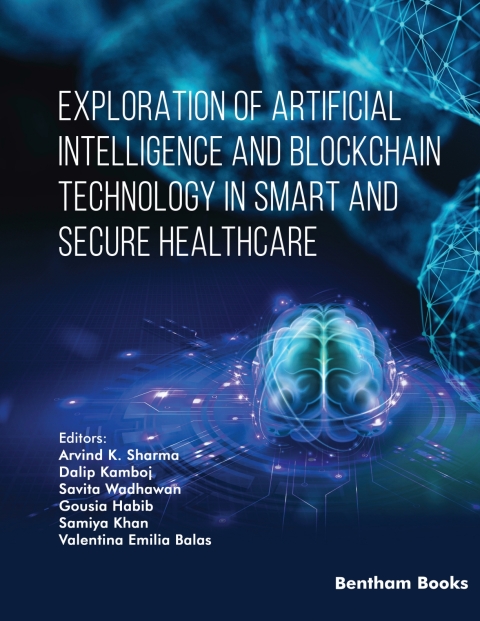 Cover image for book Exploration of Artificial Intelligence and Blockchain Technology in Smart and Secure Healthcare