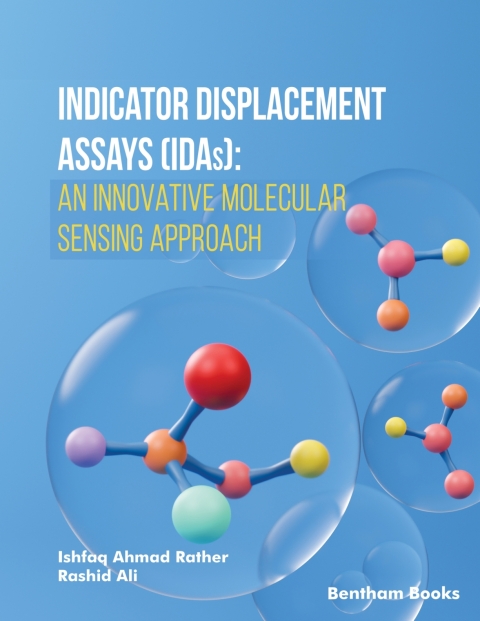 Cover image for book Indicator Displacement Assays (IDAs): An Innovative Molecular Sensing Approach