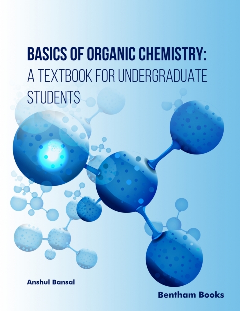 Cover image for book Basics of Organic Chemistry: A Textbook for Undergraduate Students