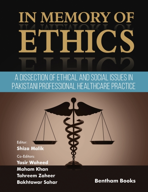 Cover image for book In Memory of Ethics: A Dissection of Ethical and Social Issues in Pakistani Professional Healthcare Practice