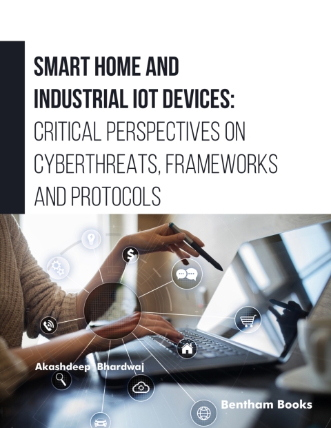 Cover image for book Smart Home and Industrial IoT Devices: Critical Perspectives on Cyberthreats, Frameworks and Protocols
