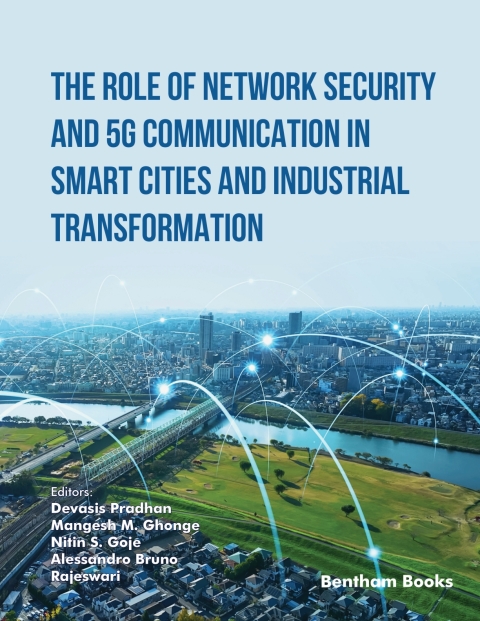 Cover image for book The Role of Network Security and 5G Communication in Smart Cities and Industrial Transformation