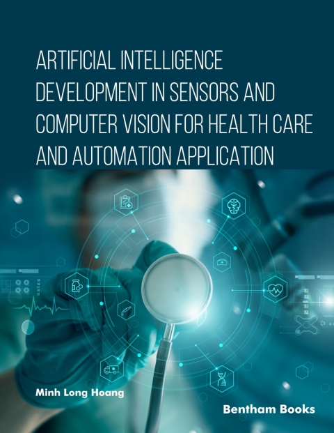 Cover image for book Artificial Intelligence Development in Sensors and Computer Vision for Health Care and Automation Application