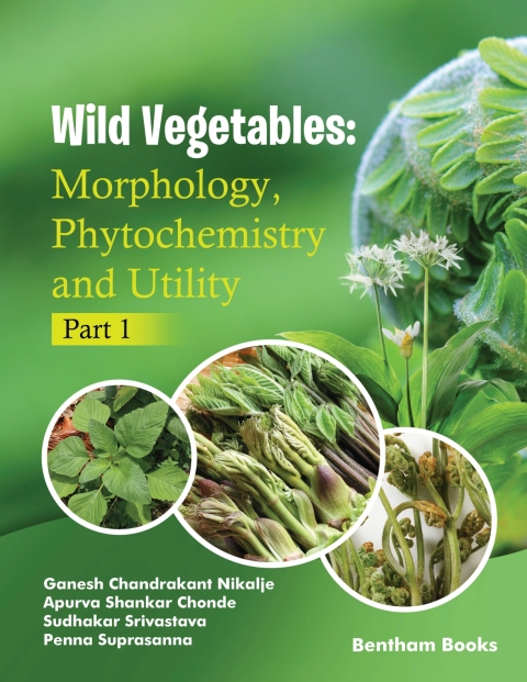 Cover image for book Wild Vegetables: Morphology, Phytochemistry and Utility - Part 1