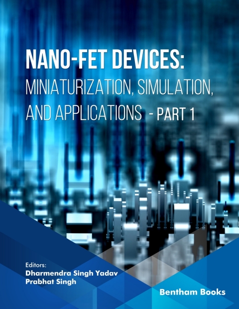 Cover image for book Nano-FET Devices: Miniaturization, Simulation, and Applications
(Part 1)