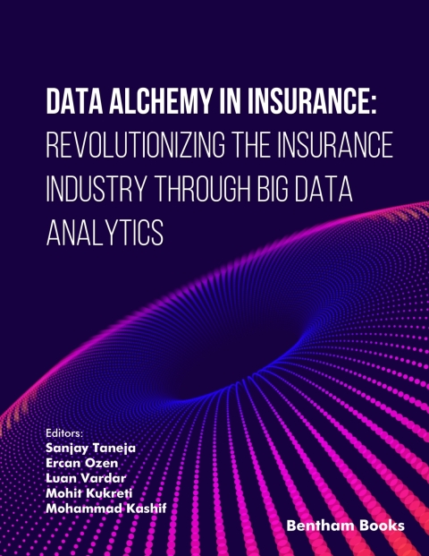 Cover image for book Data Alchemy in Insurance: Revolutionizing the Insurance Industry through Big Data Analytics
