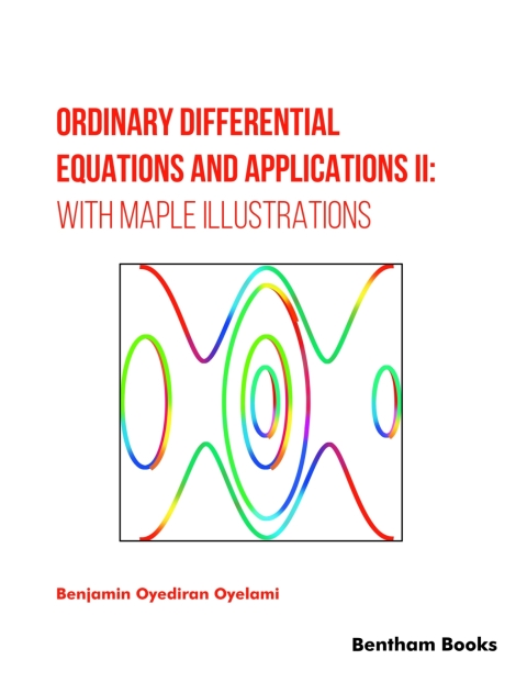 Cover image for book Ordinary Differential Equations and Applications II: with Maple Illustrations