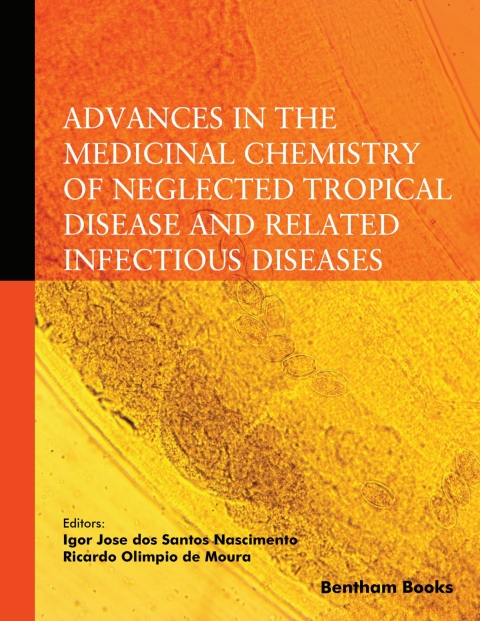Cover image for book Advances in the Medicinal Chemistry of Neglected Tropical Disease and Related Infectious Diseases