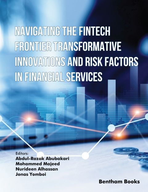 Cover image for book Navigating the Fintech Frontier Transformative Innovations and Risk Factors in Financial Services