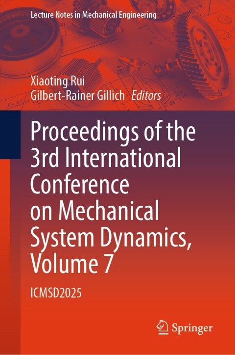 Cover image for book Proceedings of the 3rd International Conference on Mechanical System Dynamics, Volume 7