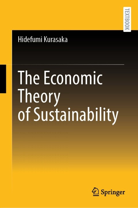 Cover image for book The Economic Theory of Sustainability