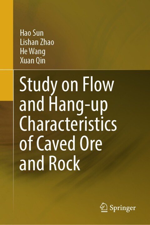 Cover image for book Study on Flow and Hang-up Characteristics of Caved Ore and Rock