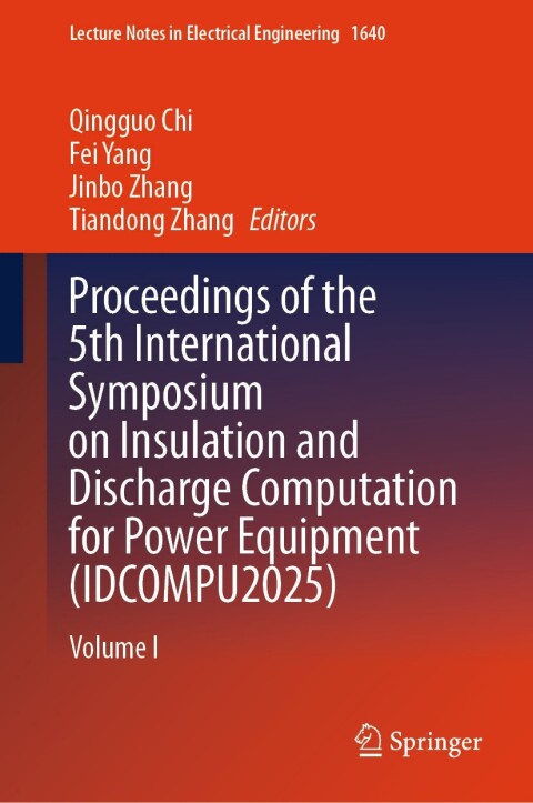 Cover image for book Proceedings of the 5th International Symposium on Insulation and Discharge Computation for Power Equipment (IDCOMPU2025)