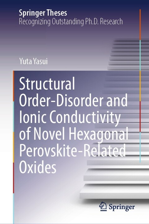 Cover image for book Structural Order-Disorder and Ionic Conductivity of Novel Hexagonal Perovskite-Related Oxides