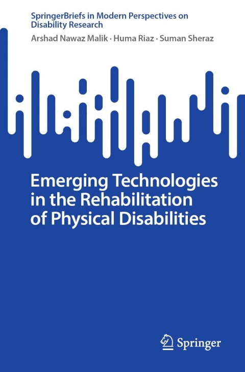 Cover image for book Emerging Technologies in the Rehabilitation of Physical Disabilities
