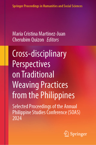 Cross-disciplinary Perspectives on Traditional Weaving Practices from the Philippines