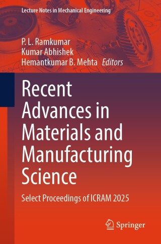 Recent Advances in Materials and Manufacturing Science