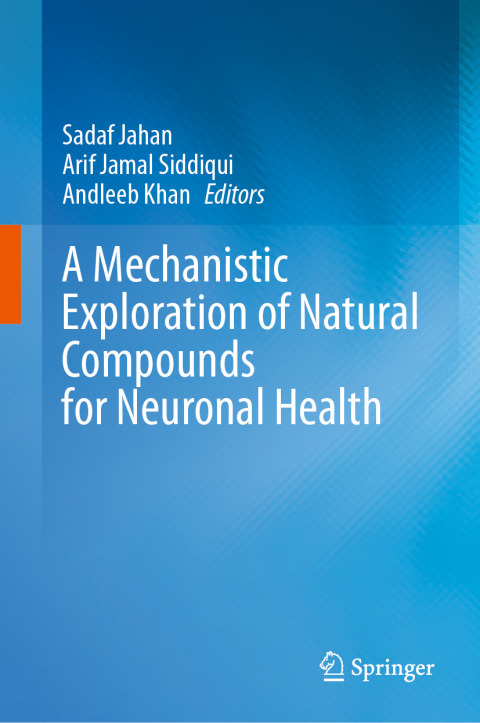 Cover image for book A Mechanistic Exploration of Natural Compounds for Neuronal Health