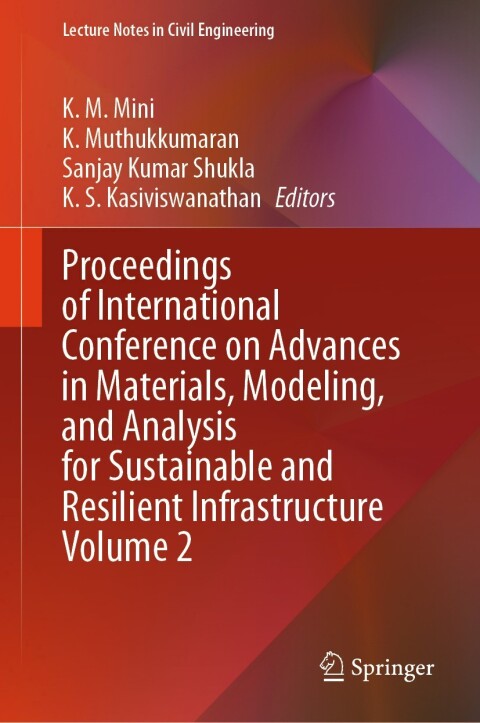 Cover image for book Proceedings of International Conference on Advances in Materials, Modeling, and Analysis for Sustainable and Resilient Infrastructure Volume 2