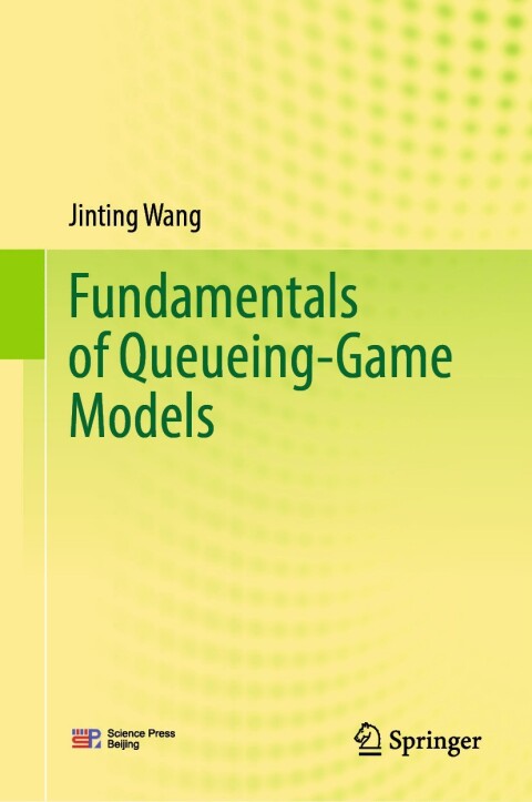 Cover image for book Fundamentals of Queueing-Game Models