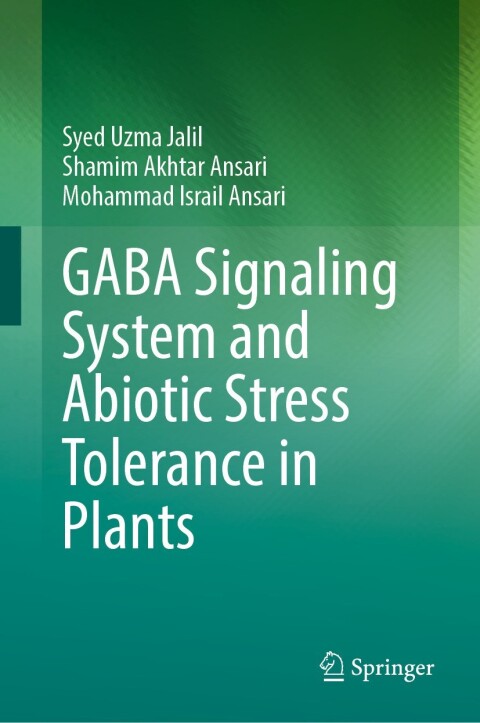 Cover image for book GABA Signaling System and Abiotic Stress Tolerance in Plants