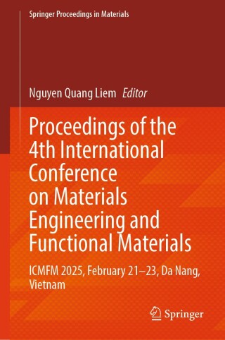 Proceedings of the 4th International Conference on Materials Engineering and Functional Materials