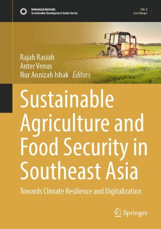 Sustainable Agriculture and Food Security in Southeast Asia