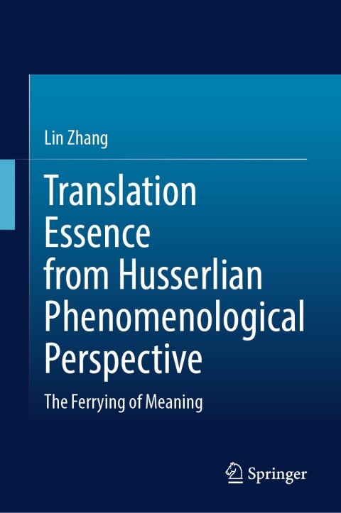 Cover image for book Translation Essence from Husserlian Phenomenological Perspective
