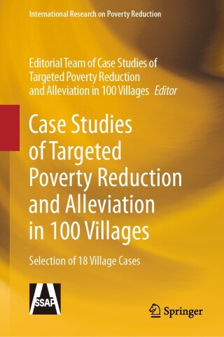 Case Studies of Targeted Poverty Reduction and Alleviation in 100 Villages