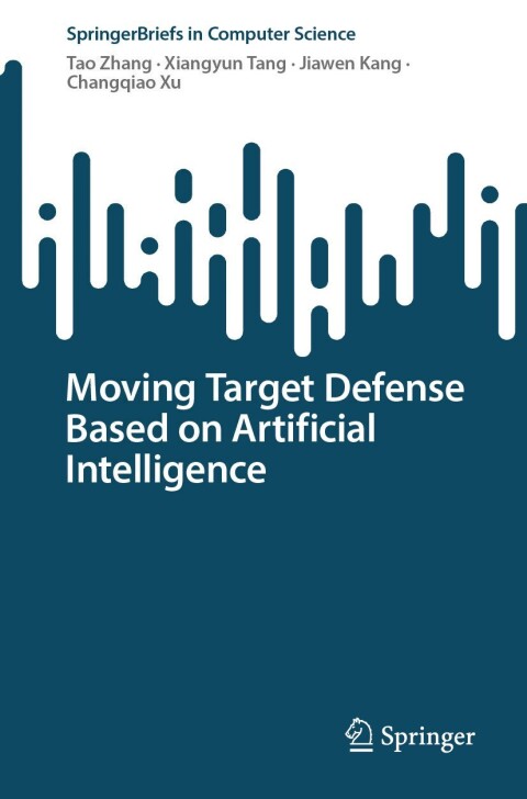Cover image for book Moving Target Defense Based on Artificial Intelligence