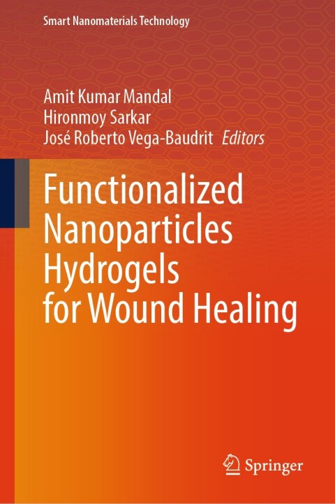 Cover image for book Functionalized Nanoparticles Hydrogels for Wound Healing