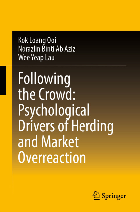Cover image for book Following the Crowd: Psychological Drivers of Herding and Market Overreaction