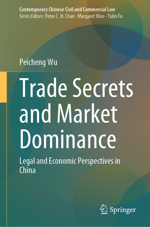 Cover image for book Trade Secrets and Market Dominance