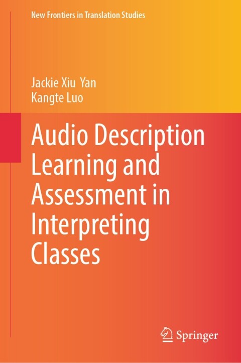 Cover image for book Audio Description Learning and Assessment in Interpreting Classes