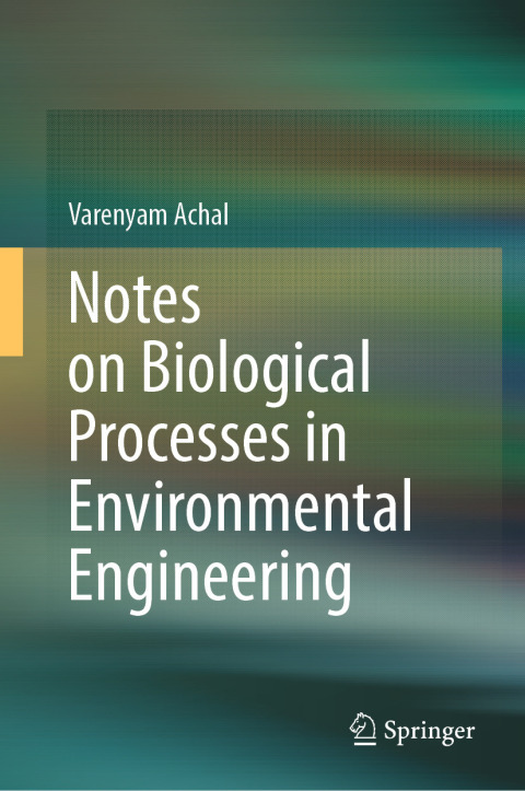 Cover image for book Notes on Biological Processes in Environmental Engineering
