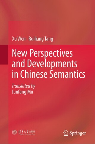 New Perspectives and Developments in Chinese Semantics