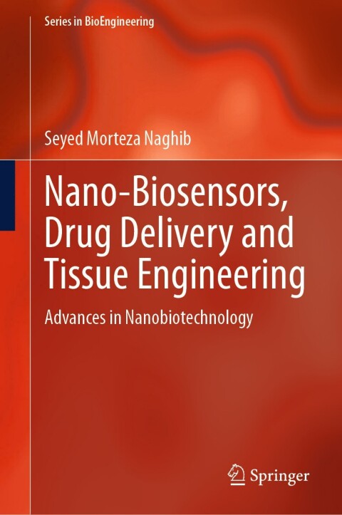 Cover image for book Nano-Biosensors,&nbsp;Drug&nbsp;Delivery&nbsp;and&nbsp;Tissue&nbsp;Engineering