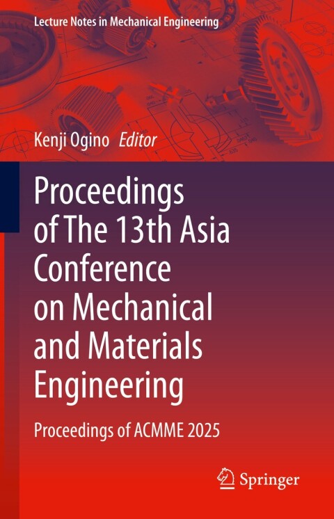 Cover image for book Proceedings of The 13th Asia Conference on Mechanical and Materials Engineering