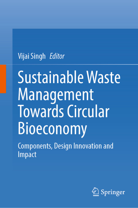 Cover image for book Sustainable Waste Management Towards Circular Bioeconomy