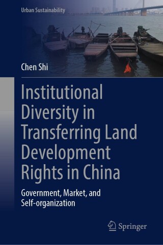 Institutional Diversity in Transferring Land Development Rights in China
