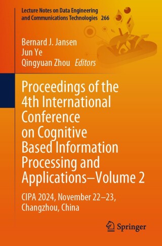 Proceedings of the 4th International Conference on Cognitive Based Information Processing and Applications–Volume 2