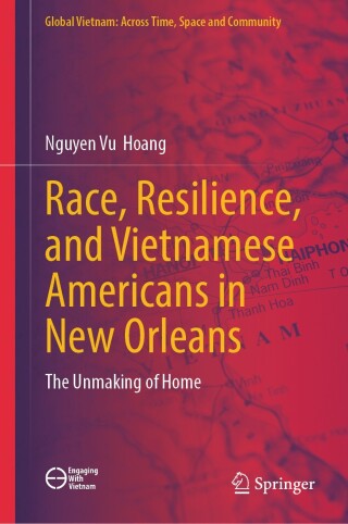 Race, Resilience, and Vietnamese Americans in New Orleans