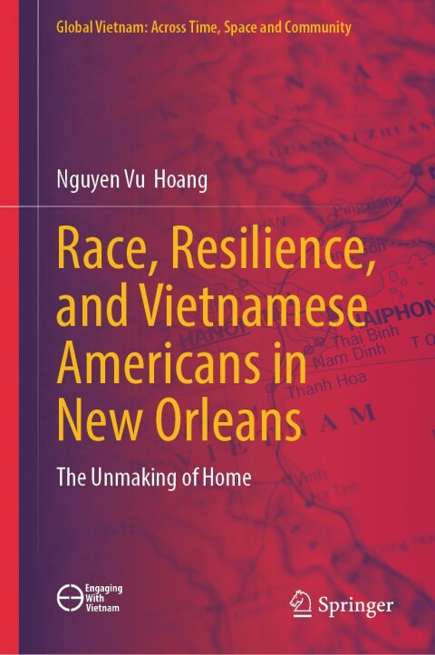 Cover image for book Race, Resilience, and Vietnamese Americans in New Orleans