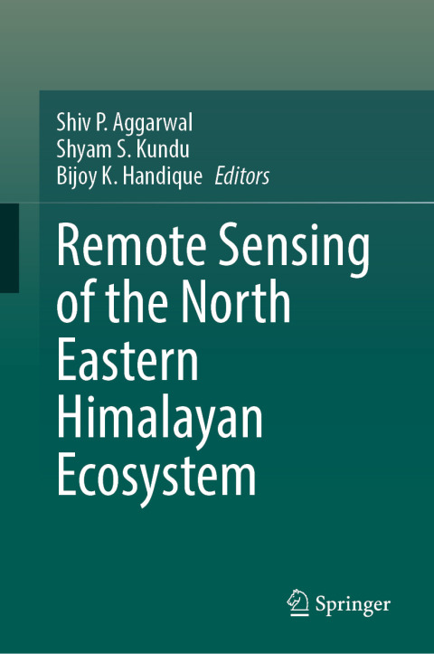 Cover image for book Remote Sensing of the North Eastern Himalayan Ecosystem