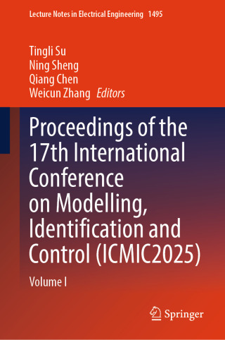Proceedings of the 17th International Conference on Modelling, Identification and Control (ICMIC2025)