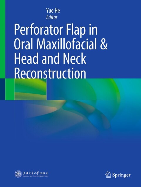 Cover image for book Perforator Flap in Oral Maxillofacial & Head and Neck Reconstruction